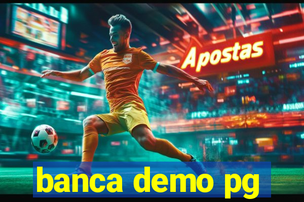 banca demo pg